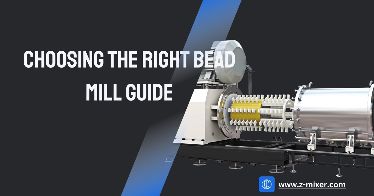 Choosing The Right Bead Mill Guide